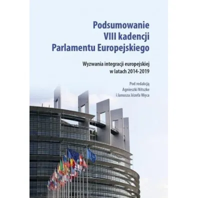 Podsumowanie VIII kadencji Parlamentu EU - Agnieszka Nitszke, Janusz J�zef W�c