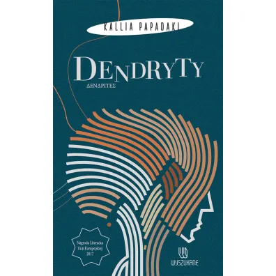 Dendryty - Kallia Papadaki