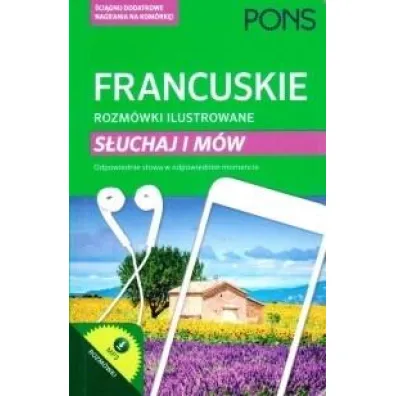 Francuskie rozm�wki ilustrowane s�uchaj i m�w PONS