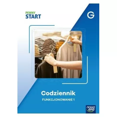 Pewny start. Poziom G. Codziennik. Funkcjonowanie 1