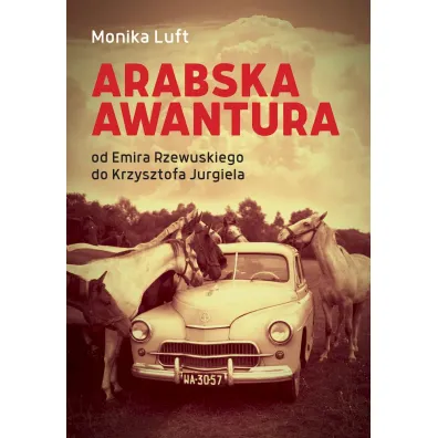 Arabska awantura - Monika Luft
