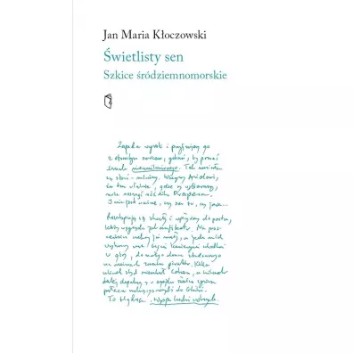 �wietlisty sen Szkice �r�dziemnomorskie - Jan Maria K�oczowski