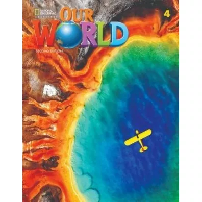 Our World. Second edition 4. Student's Book - Kate Cory-Wright, Sue  Harmes