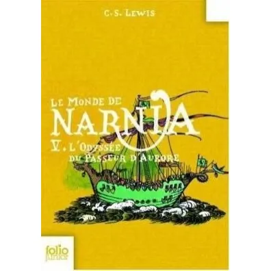 Monde de Narnia T.5 L'Odyssee du Passeur d'Auror - Clive Staples Lewis