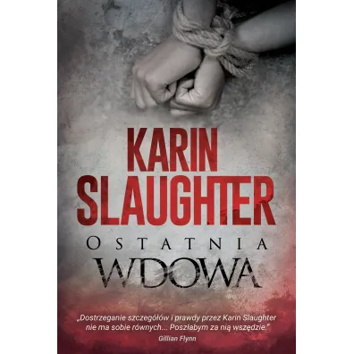Ostatnia wdowa - Karin Slaughter