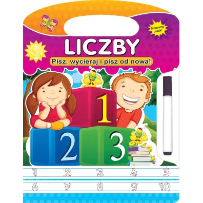 Liczby. Pisz, wycieraj i pisz od nowa!