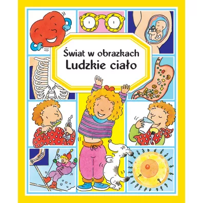 �wiat w obrazkach. Ludzkie cia�o - Emilie Beaumont, R. Simon