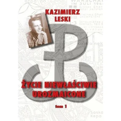 �ycie niew�a�ciwie urozmaicone T.1 TW - Kazmierz Leski