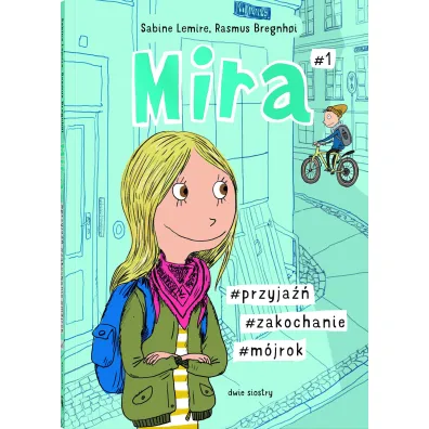 #przyja�� #zakochanie #m�jrok. Mira. Tom 1