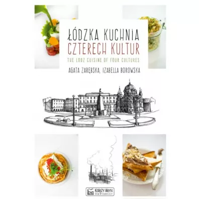 dzka kuchnia czterech kultur - Agata Zarbska, Izabella Borowska