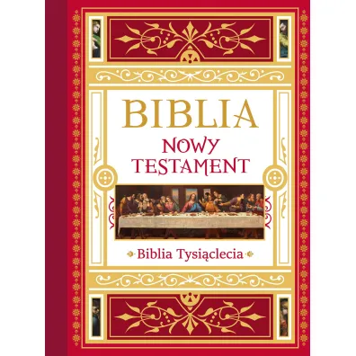 Biblia. Nowy Testament. Tekst – komentarz – ilustracje