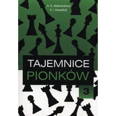 Tajemnice pionk�w 3 - A. G. Aleksandrow, S.I. Dawidiuk