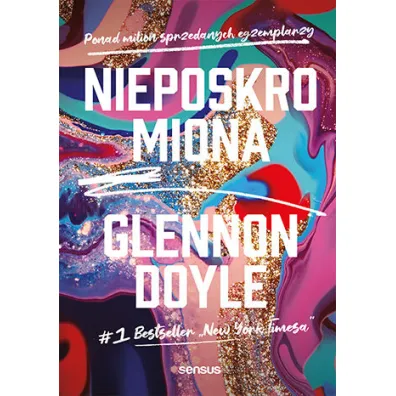 Nieposkromiona - Glennon Doyle