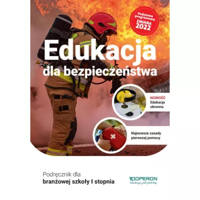 Edukacja dla bezpiecze�stwa. Podr�cznik dla bran�owej szko�y I stopnia - Andrzej Kruczy�ski, Barbara Boniek