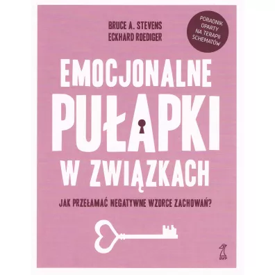 Emocjonalne pu�apki w zwi�zkach. - Bruce A. Stevens, Eckhard Roediger