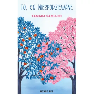 To, co niespodziewane - Tamara Samuj�o