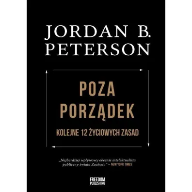 Poza porz�dek. Kolejne 12 �yciowych zasad - Jordan Peterson