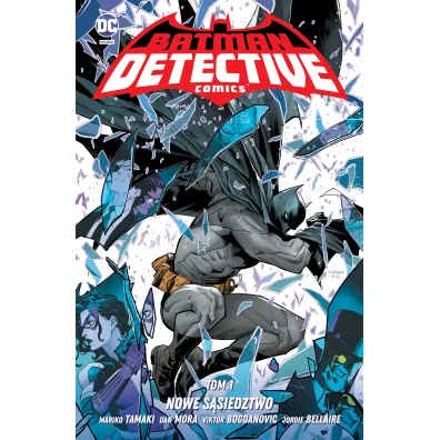 Uniwersum DC Nowe s�siedztwo. Batman Detective Comics. Tom 1