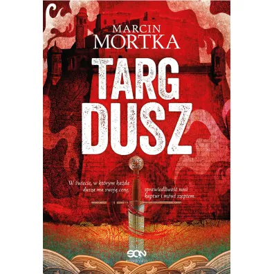 Targ dusz - Marcin Mortka