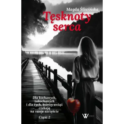 T�sknoty serca cz�� 2 - Magda �liwi�ska