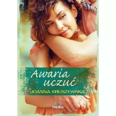 Awaria uczu - Joanna Kruszewska