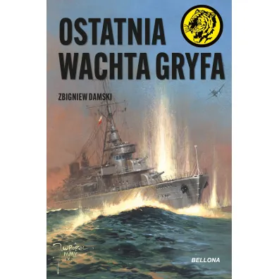 Ostatnia wachta Gryfa - Zbigniew Damski