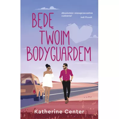 B�d� twoim bodyguardem - Katherine Center