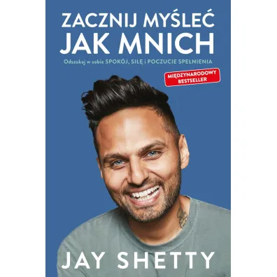 Zacznij my�le� jak mnich - Jay  Shetty