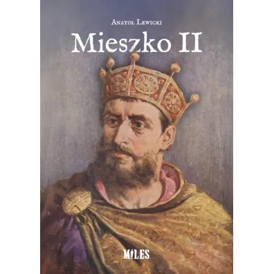 Mieszko II - Anatol Lewicki