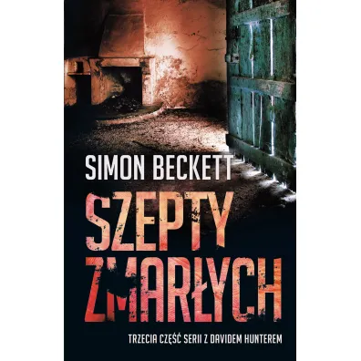 Szepty zmar�ych. David Hunter. Tom 3 - Simon Beckett