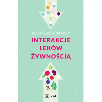 Interakcje lek�w z �ywno�ci� - Magdalena  Obrzut