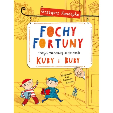 Fochy Fortuny czyli niezwyk�y s�ownik Kuby i Buby - Grzegorz Kasdepke