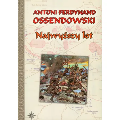 Najwy�szy lot - Antoni Ferdynand Ossendowski