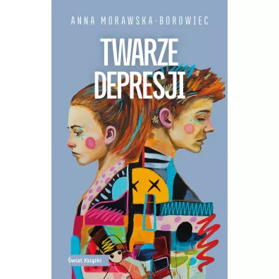 Twarze depresji - Anna Morawska-Borowiec