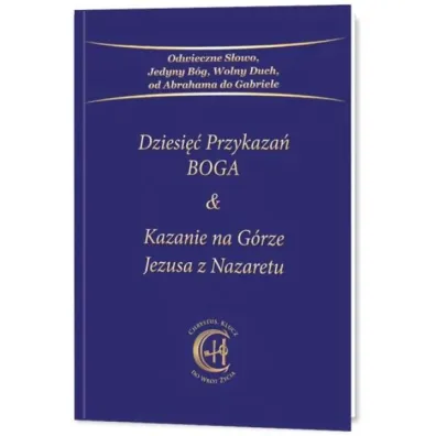 Dziesi�� Przykaza� Boga Kazanie na G�rze Jezusa z Nazaretu
