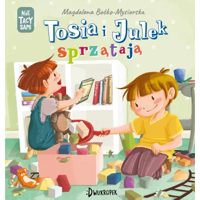 Tosia i Julek sprz�taj�. (Nie) tacy sami. Tom 8