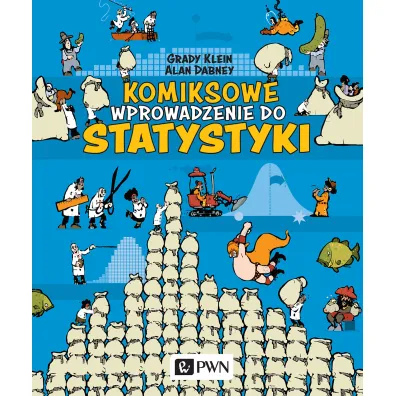 Komiksowe wprowadzenie do statystyki - Grady Klein, Alan  Dabney
