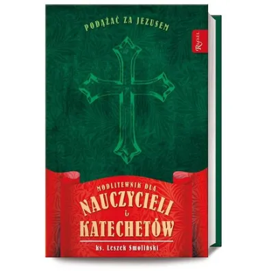 Modlitewnik dla nauczycieli i Katechet�w