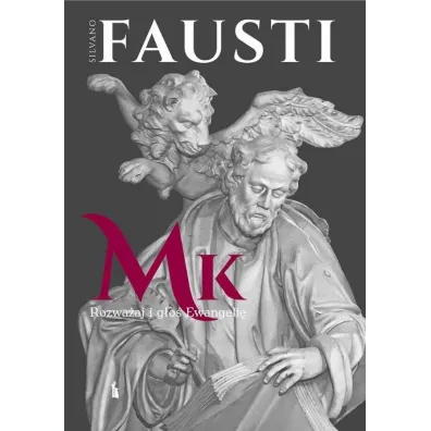 Rozwa�aj i g�o� Ewangeli� wg �w. Marka w.3 - Silvano Fausti
