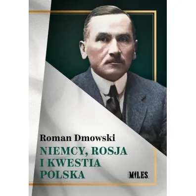 Niemcy, Rosja i kwestia polska - Roman Dmowski