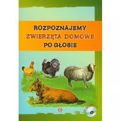 Rozpoznajemy zwierzta domowe po gosie + CD