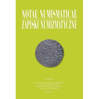 Notae Numismaticae. Zapiski Numizmatyczne. Tom 12