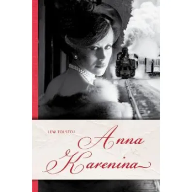 Anna Karenina - Lew To�stoj