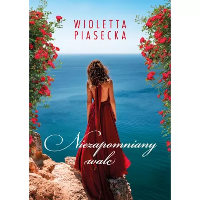 Niezapomniany walc - Wioletta Piasecka