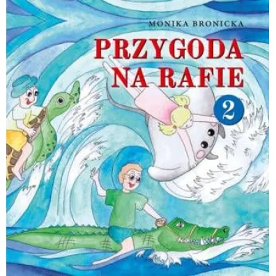 Przygoda na rafie - Monika Bronicka