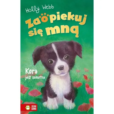 Kora jest samotna. Zaopiekuj si� mn� - Holly Webb