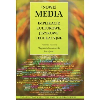 Nowe Media Implikacje kulturowe, j�zykowe i ed.