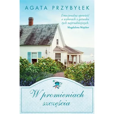 W promieniach szcz�cia - Agata Przyby�ek