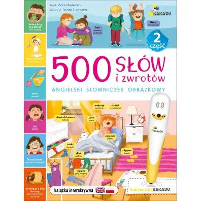 500 s��w i zwrot�w. Angielski s�owniczek obrazkowy. Cz�� 2