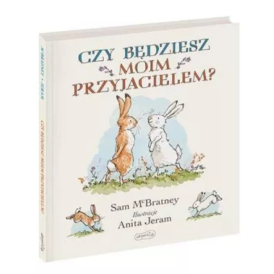 Czy bdziesz moim przyjacielem? - Sam McBratney